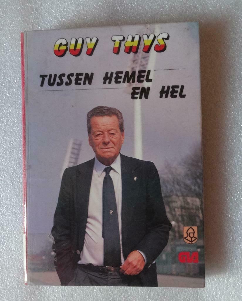 Guy Thys tussen hemel en hel, Boeken, Sportboeken, Balsport, Ophalen of Verzenden