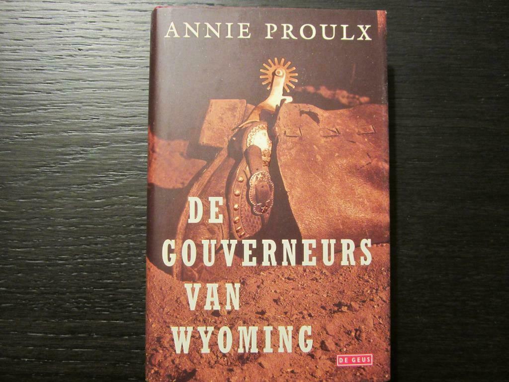 De gouverneurs van Wyoming -Verhalen-  Annie Proulx, Enlèvement ou Envoi, Comme neuf