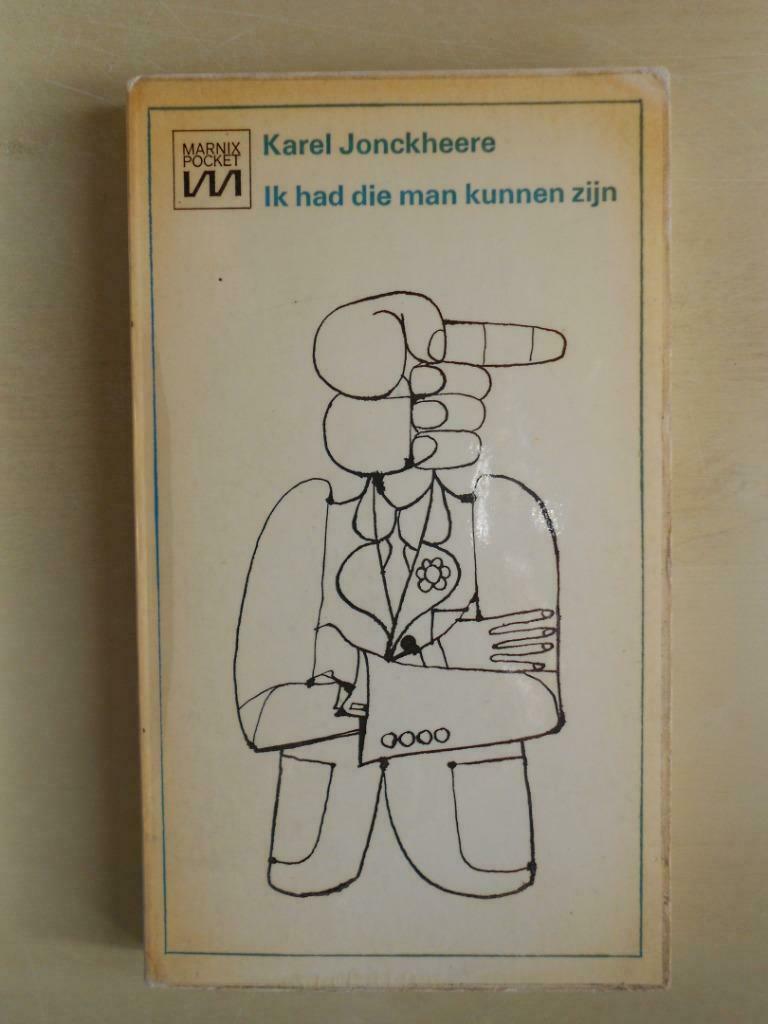 Karel Jonckheere, "Ik had die man kunnen zijn", Gelezen, België, Karel Jonckheere, Ophalen of Verzenden