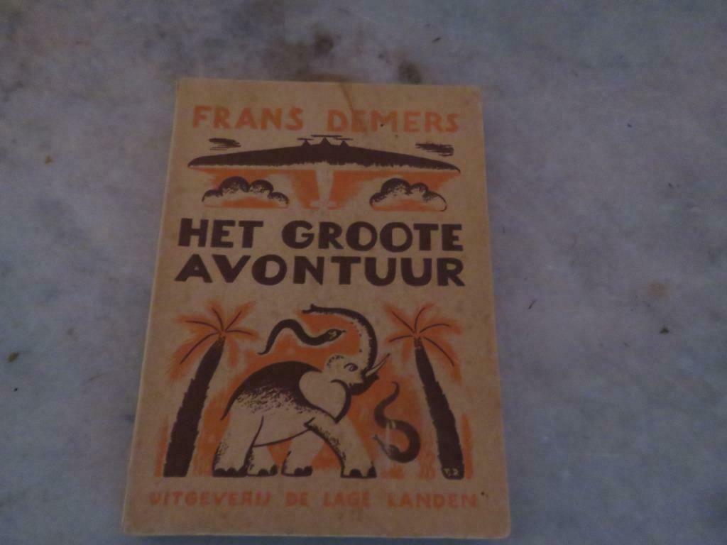 Frans Demers Het Groote Avontuur, Boeken, Ophalen of Verzenden, Gelezen