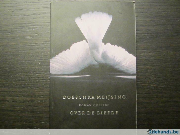 Over de liefde ( Doeschka Meijsing ), Ophalen of Verzenden, Gelezen