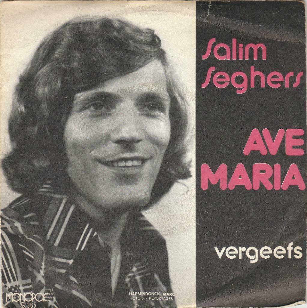 45T: Salim Seghers: Ave Maria : Monopole, Cd's en Dvd's, Vinyl | Nederlandstalig, Ophalen of Verzenden, Overige formaten