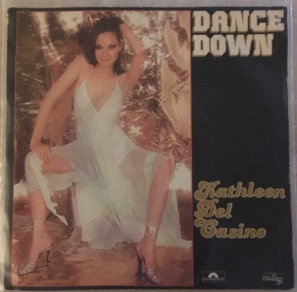 7" Kathleen Del Casino - Dance Down (TROLLEY 1977) VG+, Single, Dance, Utilisé, 7 pouces