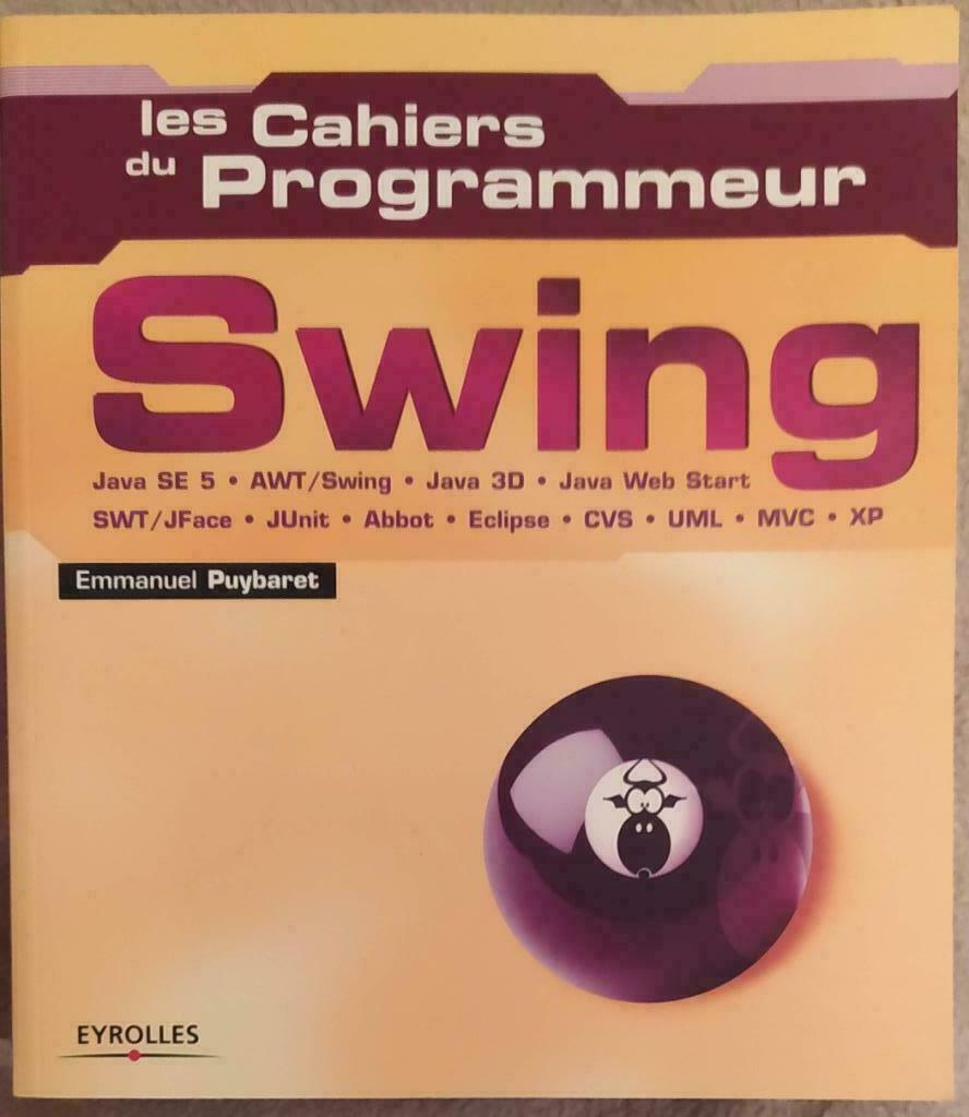 Livre informatique Swing les cahiers du programmeur, Livres, Informatique & Ordinateur, Utilisé, Langage de programmation ou Théorie