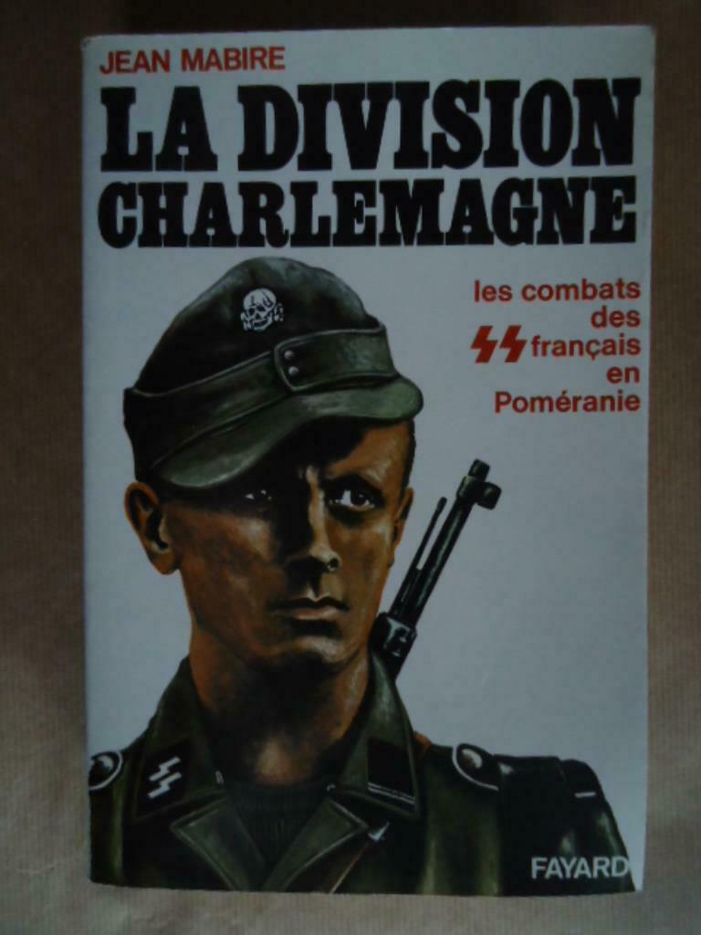 JEAN MABIRE LA DIVISION CHARLEMAGNE LES COMBATS DES SS FRANC, Enlèvement ou Envoi, Utilisé
