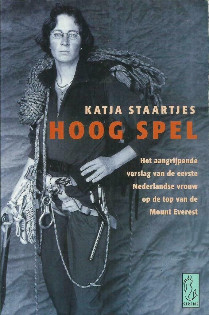 HOOG SPEL - KATIA STAARTJES (MOUNT EVEREST), Gelezen, Ophalen of Verzenden, Sport, KATJA STAARTJES