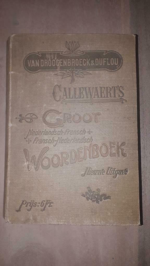Callewaert's groot Nederlandsch-Fransch 1909, Ophalen of Verzenden