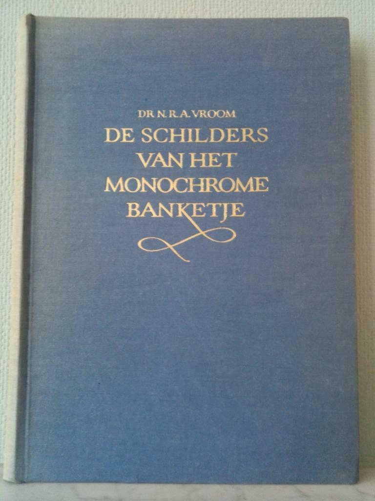 Les Peintres du Banquet Monochrome - N.R.A. Vroom, Peinture et dessin, Enlèvement ou Envoi, Utilisé, N.R.A. Vroom