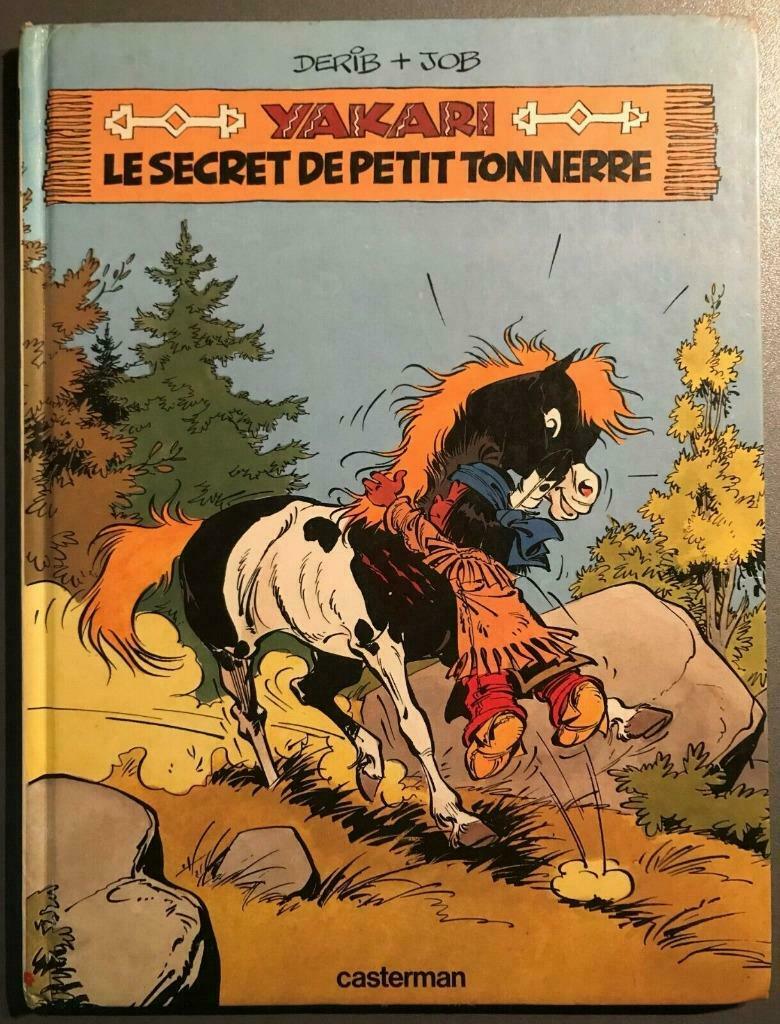 B.D. Yakari N° 6 : Le secret de petit Tonnerre  1981 --, Livres, Une BD, Enlèvement ou Envoi, Utilisé, Derib et Job