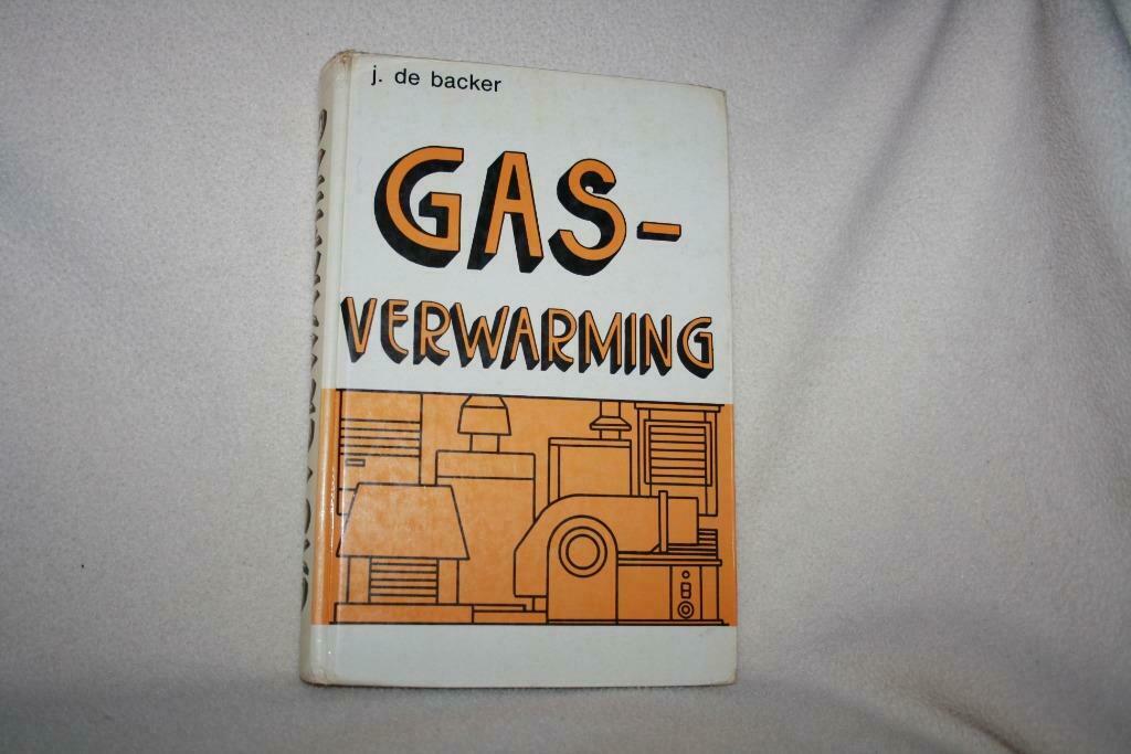 Gasverwarming – J. De Backer, Ophalen of Verzenden, Gelezen, Installatietechniek, J. De Backer