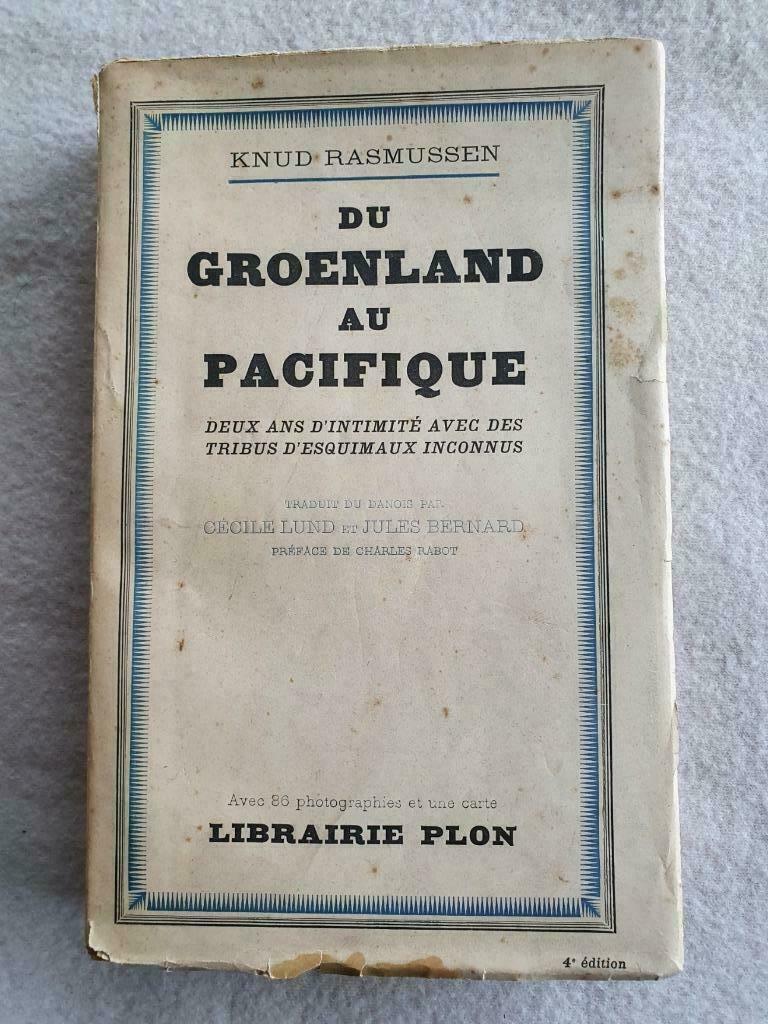 Du Groenland au Pacifique - Knud Rasmussen 1929, Envoi, Comme neuf, Knud Rasmussen