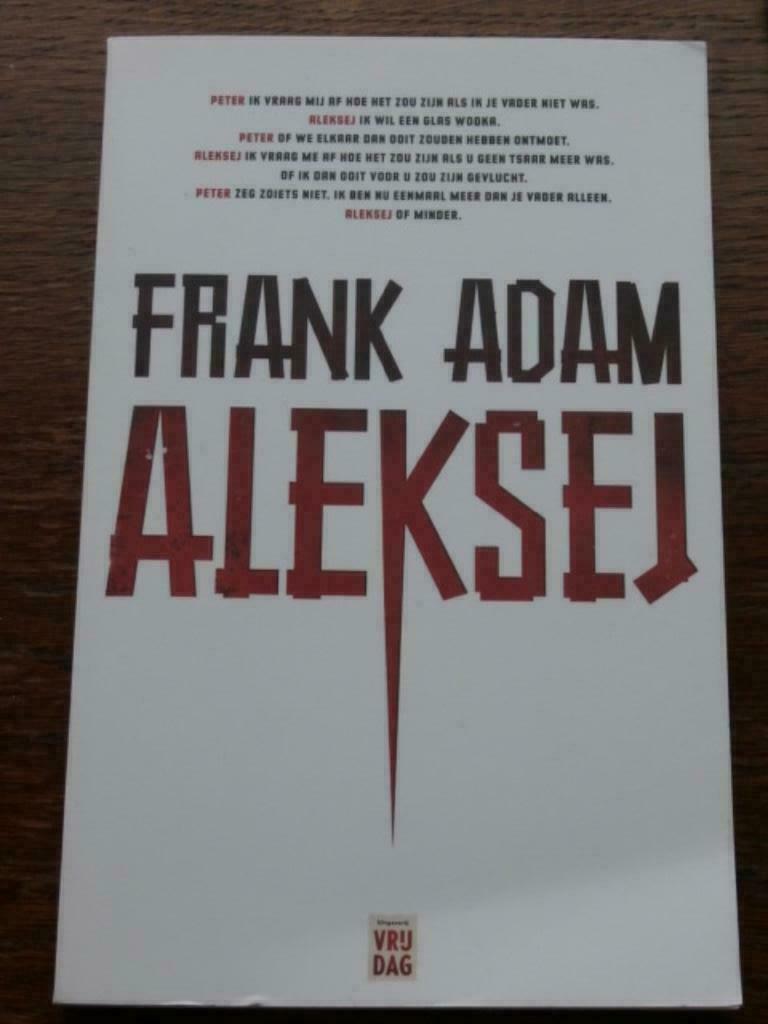 Aleksej . Frank Adam, Boeken, Ophalen of Verzenden, Zo goed als nieuw, Toneel