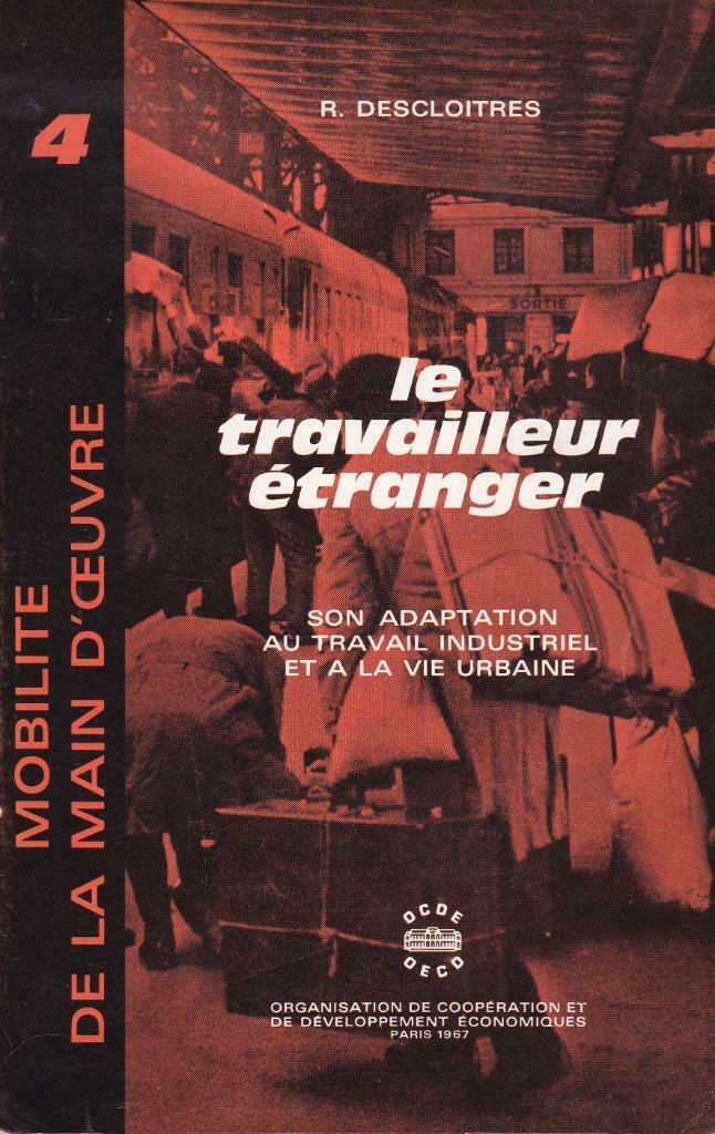 R. Descloitres, Le travailleur étranger., Enlèvement ou Envoi, Utilisé, Société
