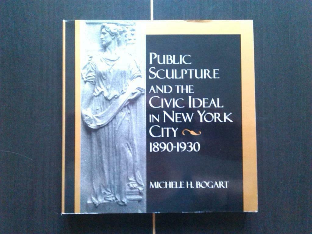 Sculpture publique a / t idéal civique à New York, 1890-1930, Enlèvement ou Envoi, Utilisé, Sculpture