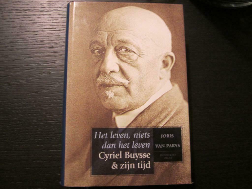 Cyriel Buysse-Het leven, niets dan het leven-Joris van Parys, Ophalen of Verzenden, Zo goed als nieuw