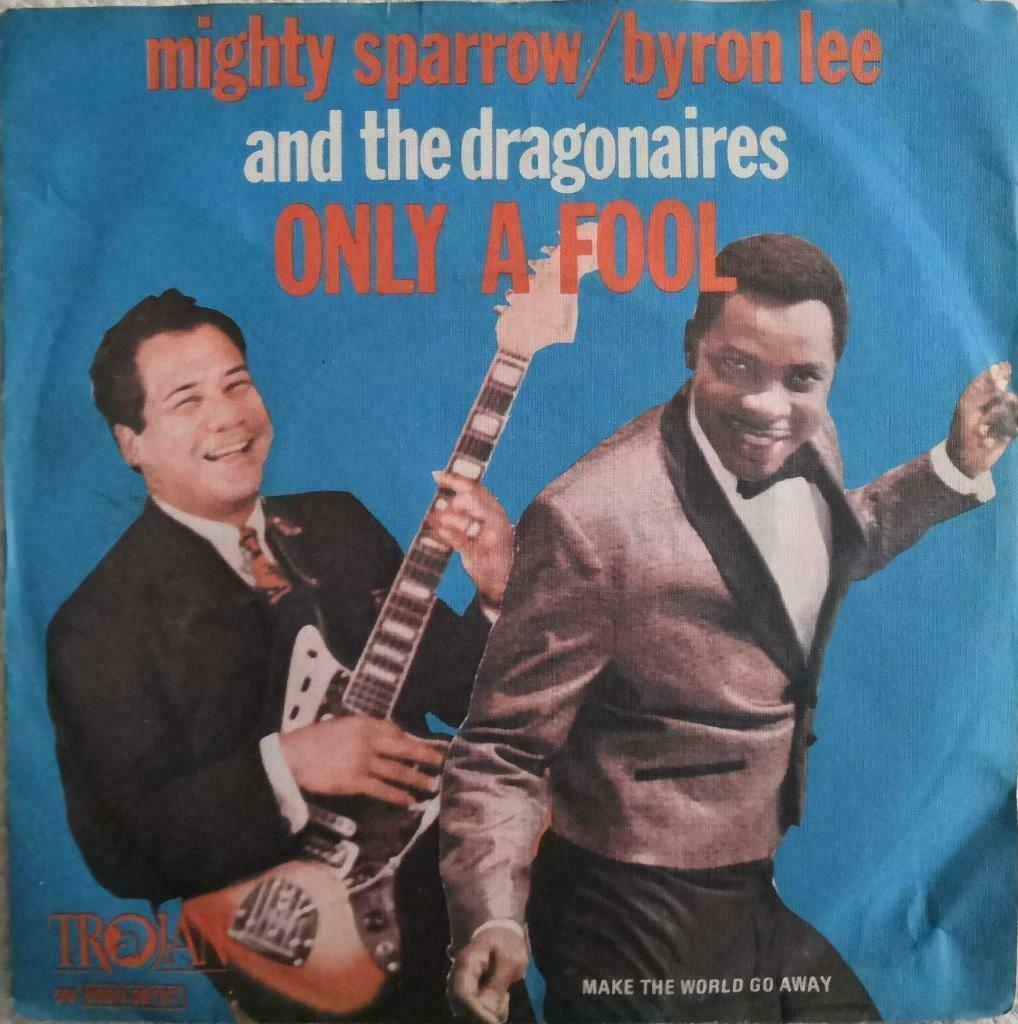 MIGHTY SPARROW-BYRON LEE & THE DRAGONAIRES - Only a fool, Enlèvement ou Envoi, Single, Comme neuf, Pop