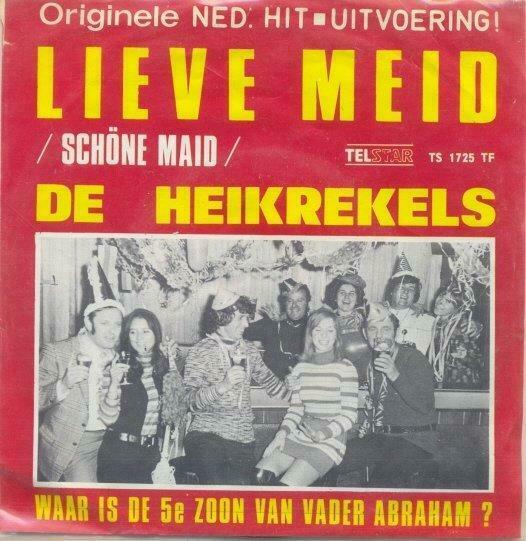 De Heikrekels – Lieve Meid (Schöne maid) – Single, Ophalen of Verzenden, Gebruikt
