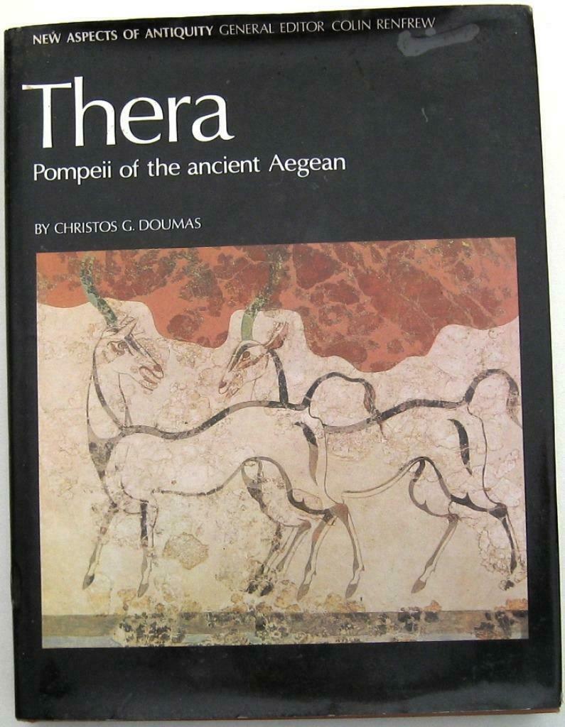 Thera: Pompeii of the ancient Aegean HC Doumas Griekenland, Ophalen of Verzenden, 14e eeuw of eerder, Gelezen, Europa