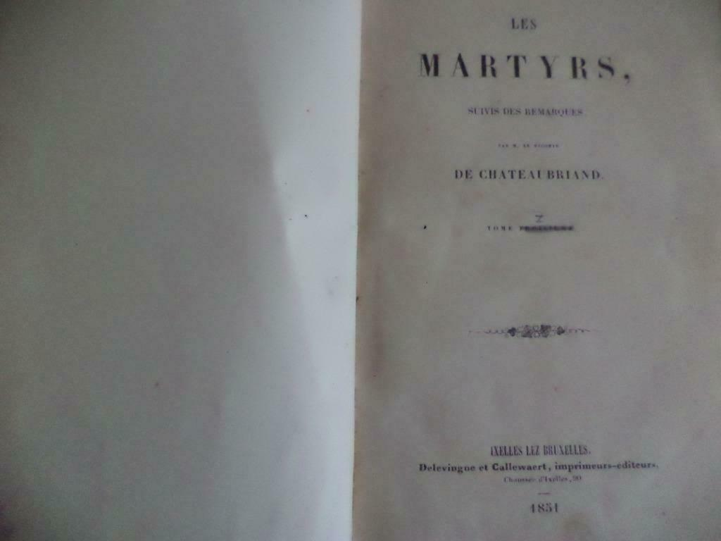 1851 Les Martyrs suivi de remarque vicomte de CHATEAUBRIAND, Ophalen of Verzenden