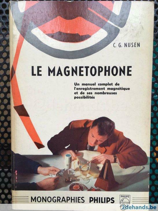 Le Magnétophone - C.G. Nijsen (Philips, 1964), Enlèvement ou Envoi, Utilisé