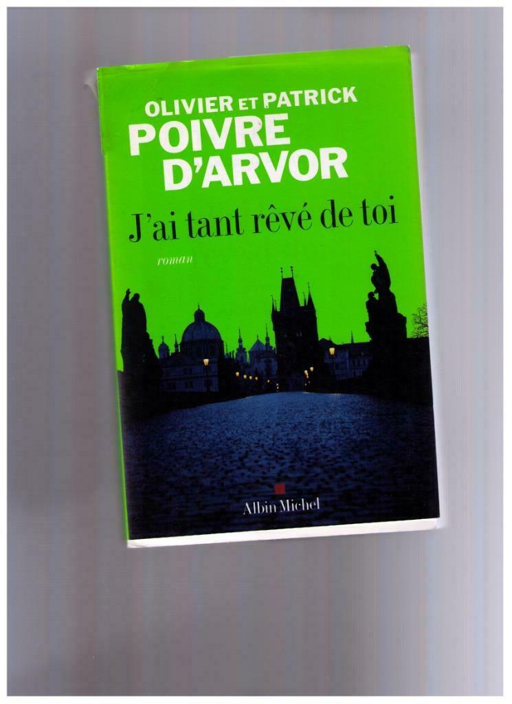 J'ai tant rêvé de toi, roman de O. et Patrick Poivre d'Arvor, Ophalen of Verzenden, Nieuw, O. et Patrick Poivre d'Arvor