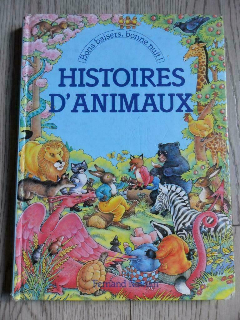 Histoires d'animaux - Fernand Nathan, Livres, Livres pour enfants | Jeunesse | 10 à 12 ans, Enlèvement ou Envoi, Utilisé, Non-fiction