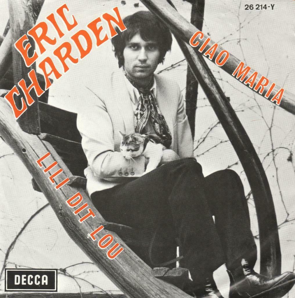 45T: Eric Charden: Ciao Maria : Chanson, Enlèvement ou Envoi, 7 pouces, Autres genres, Single