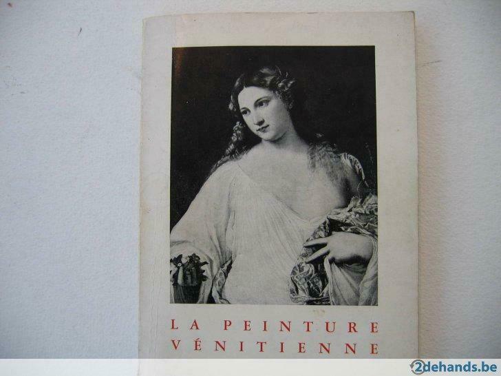 La peinture vénitienne, catalogue d'exposition 1953, Livres, Enlèvement ou Envoi, Utilisé