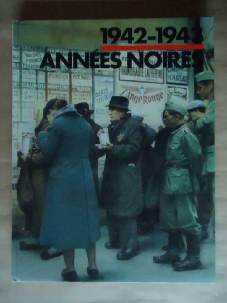 1942-1943 ANNEES NOIRES EDITIONS TALLANDIER 1987, Enlèvement ou Envoi, Utilisé, Général