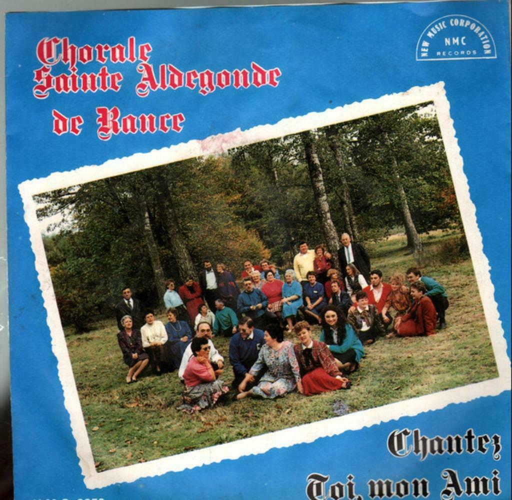 Chorale Sainte Aldegonde de Rance ‎– Chantez / Toi Mon Ami, Enlèvement ou Envoi, Autres formats, Chant