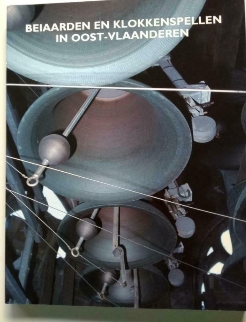 Beiaarden en klokkenspellen in Oost-Vlaanderen, Enlèvement ou Envoi, Neuf