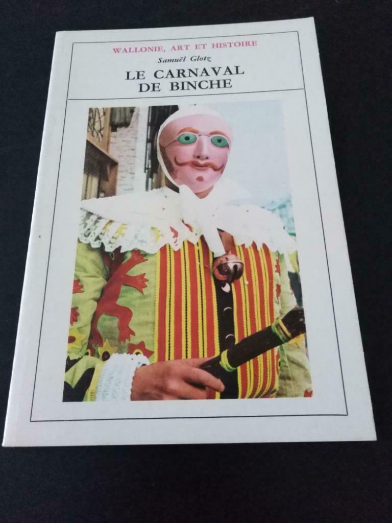 Le carnaval de Binche, Samuël Glotz, Enlèvement ou Envoi, Utilisé