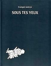 sous tes yeux, Ophalen of Verzenden, Gelezen