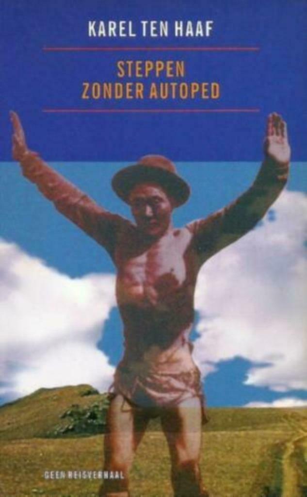 Steppen zonder autoped / Karel Ten Haaf, Ophalen of Verzenden, Zo goed als nieuw
