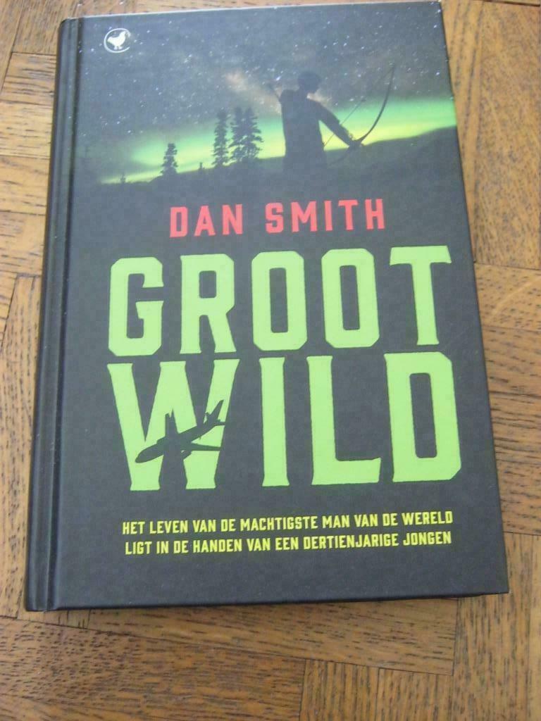 Dan Smith: Groot Wild *Young Adult*, Ophalen of Verzenden, Gelezen