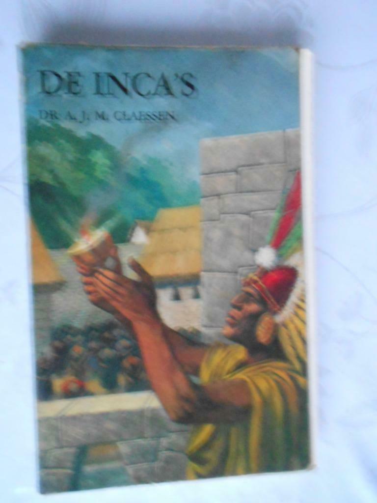 Dr. A.J.M. Claessen, "De Inca's", Enlèvement ou Envoi, Jane Dorner, 14e siècle ou avant, Utilisé