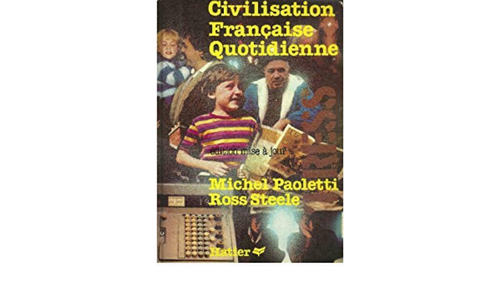 Civilisation Française Quotidienne, Enlèvement ou Envoi, Comme neuf, Michel Paoletti