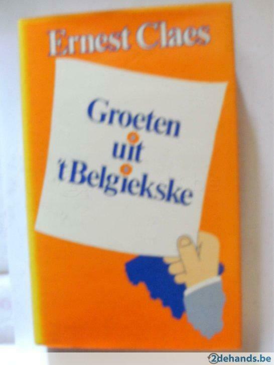 Groeten uit 't Belgiekske - Ernest Claes, Neuf