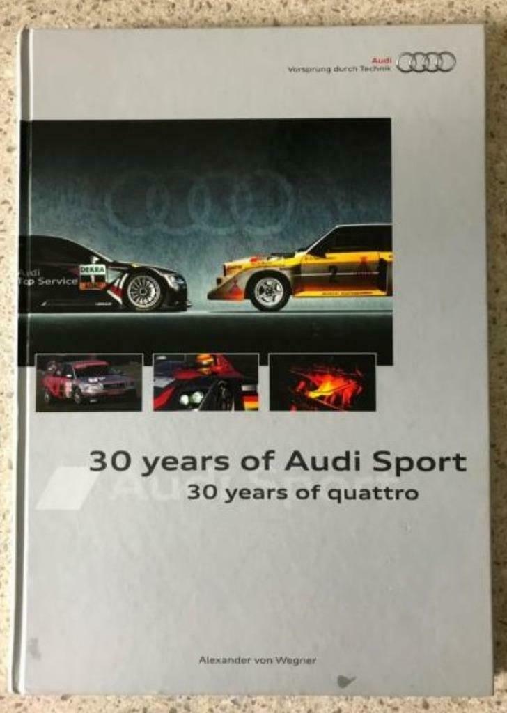30 years of Audi sport - 30 years of quattro, Boeken, Auto's | Boeken, Ophalen of Verzenden, Gelezen, Audi