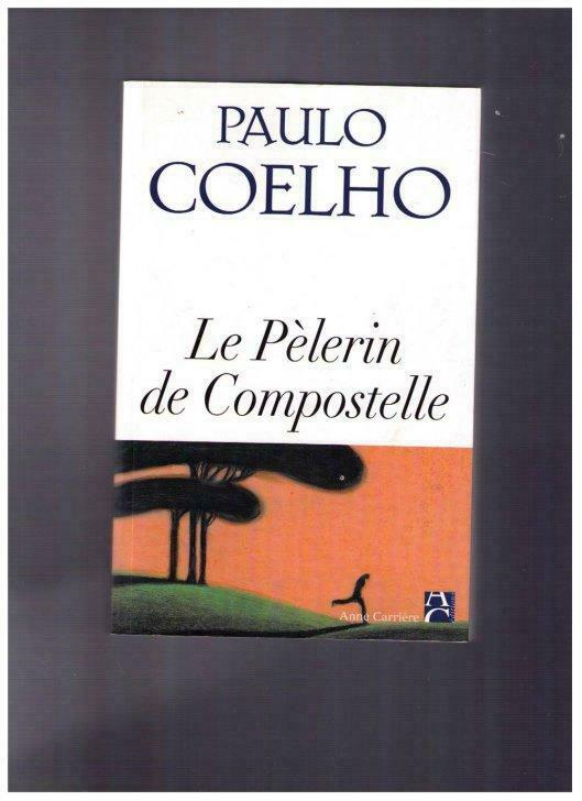Le Pélerin de Compostelle - Paulo Coelho - Ed. Anne Carrière, Livres, Neuf, Christianisme | Catholique, Enlèvement ou Envoi, Paulo Coelho