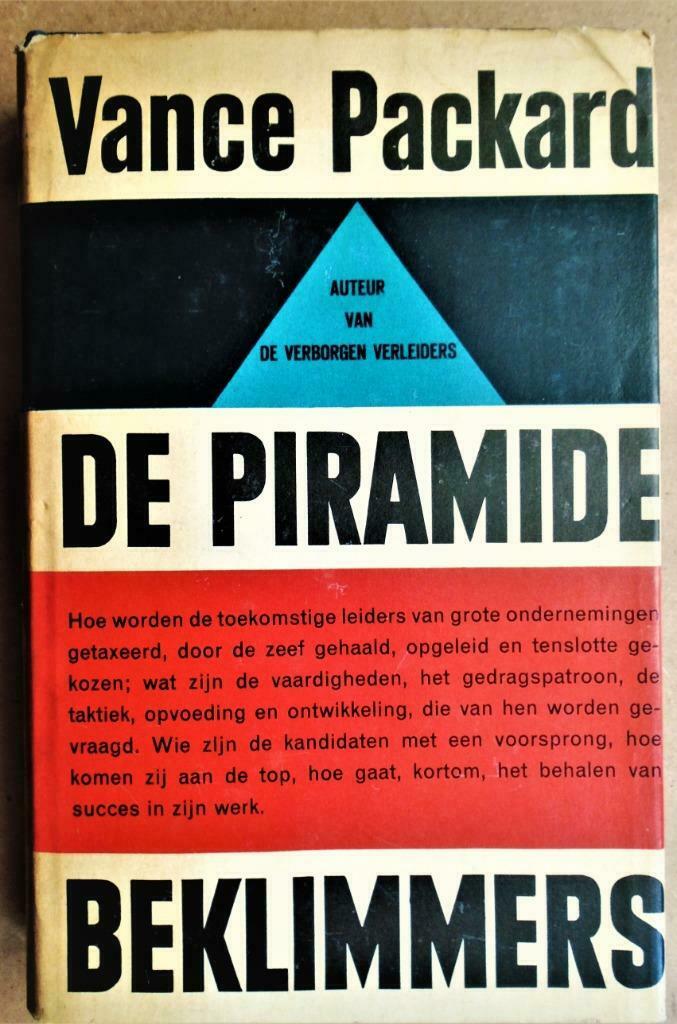 De piramide beklimmers - 1968 - Vance Packard (1914-1996), Enlèvement ou Envoi, Utilisé, Vance Packard