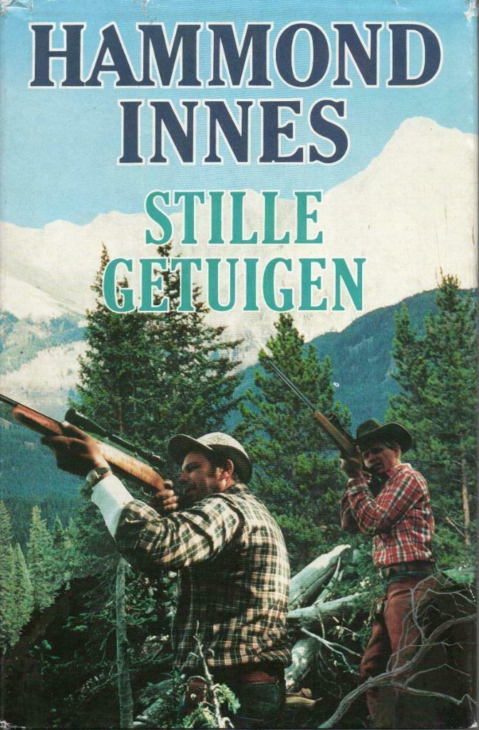 STILLE GETUIGEN - HAMMOND INNES, Ophalen of Verzenden, Gelezen, Nederland