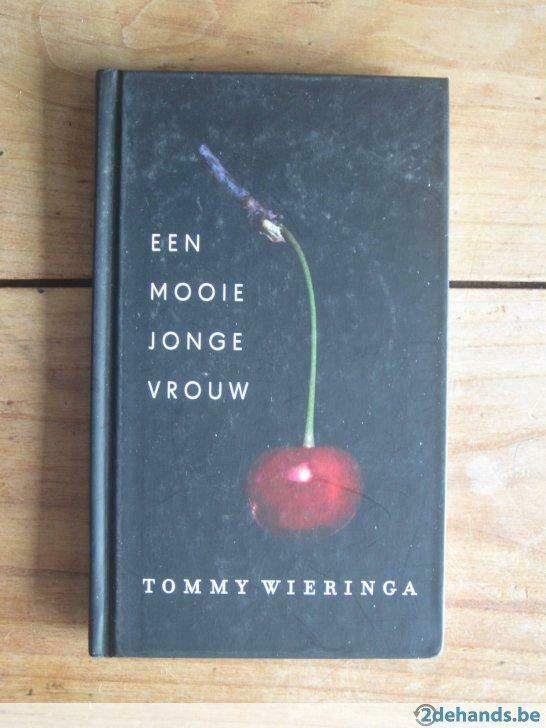 Een mooie jonge vrouw (Tommy Wieringa), Boeken, Literatuur, Gelezen, Ophalen of Verzenden