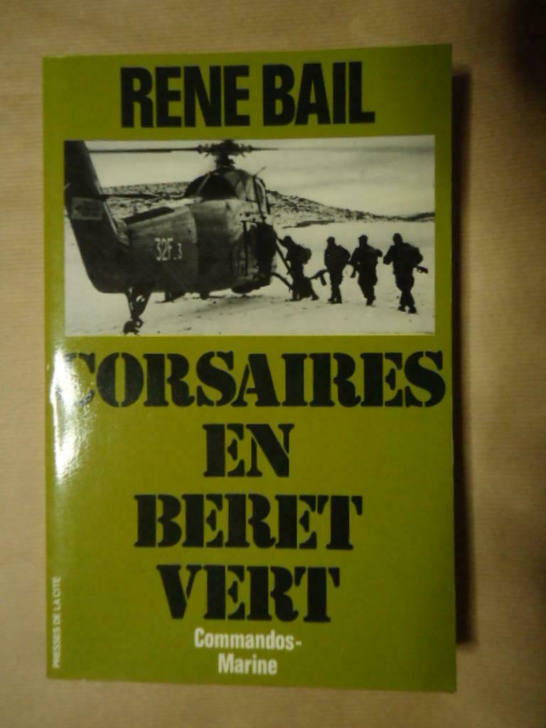 RENE BAIL CORSAIRES EN BERETS VERT COMMANDOS-MARINE, Enlèvement ou Envoi, Utilisé, Marine