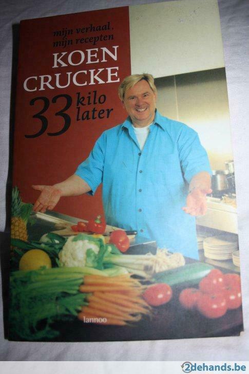 Koen Crucke 33 kilo later - Mijn verhaal, mijn recepten, Ophalen of Verzenden, Gelezen