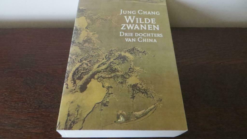 WILDE ZWANEN DRIE DOCHTERS VAN CHINA  door JUNG CHANG, JUNG CHANG, Ophalen of Verzenden, Zo goed als nieuw, Nederland