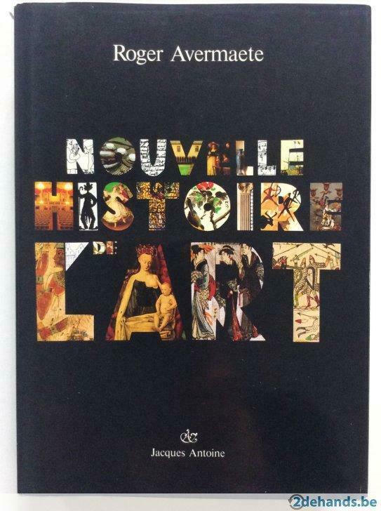 Nouvelle Histoire de l'Art - Roger Avermaete (1986), Boeken, Ophalen of Verzenden, Gelezen