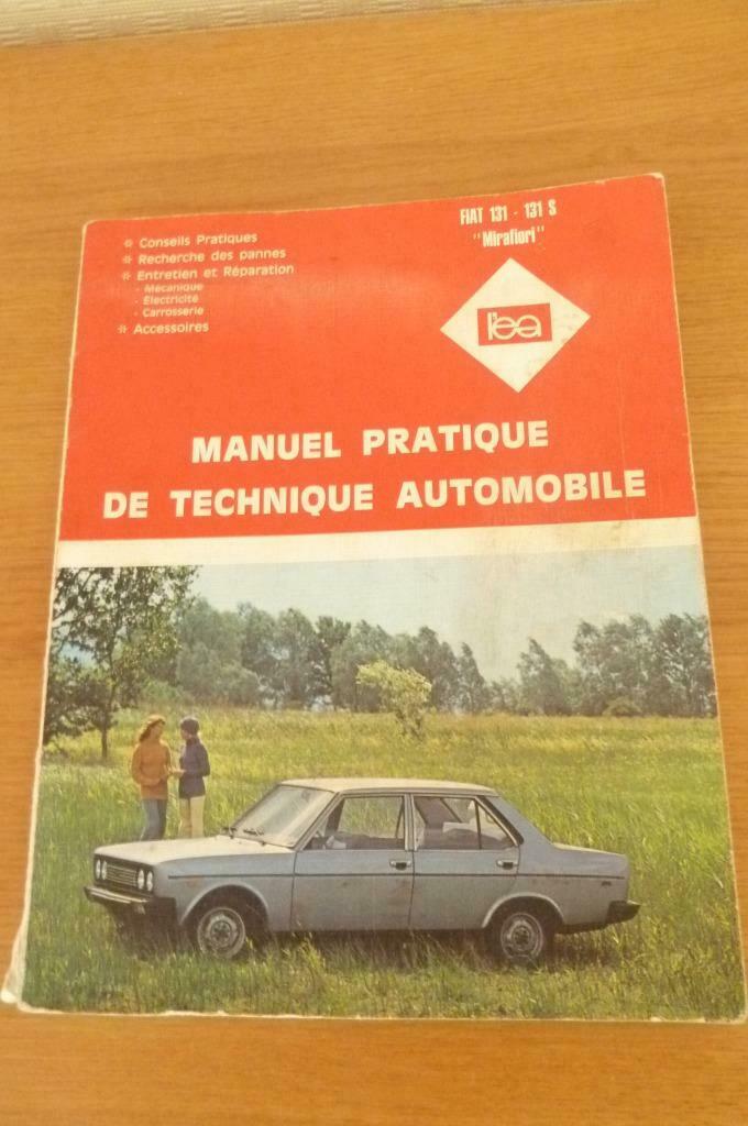 MANUEL PRATIQUE FIAT 131 * 131 S, Enlèvement ou Envoi, 1960 à 1980, Journal ou Magazine