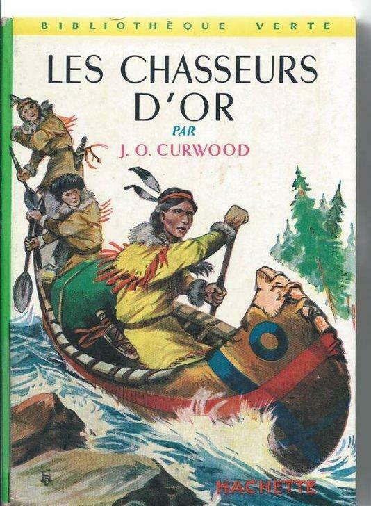 Les chasseurs d'or par Curwood, Enlèvement ou Envoi, Utilisé