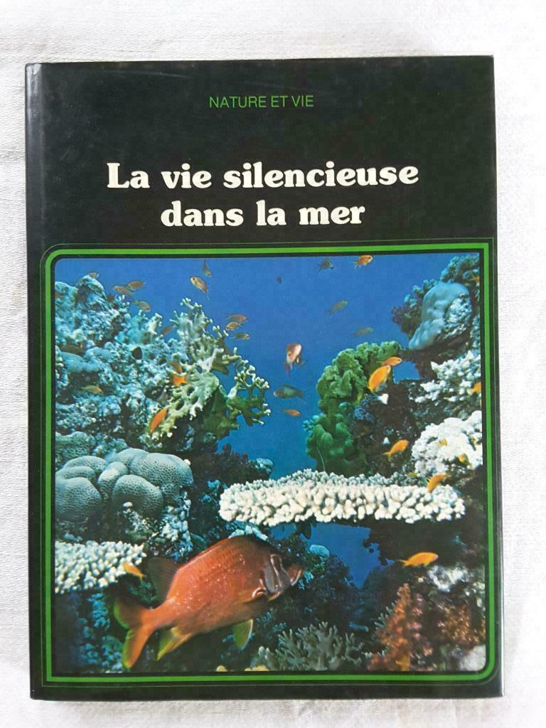 Livre : La vie silencieuse dans la mer, Livres, Nature, Neuf, Nature en général, Enlèvement ou Envoi
